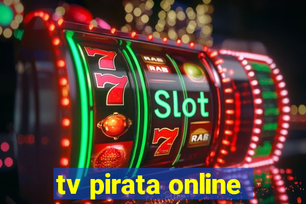 tv pirata online